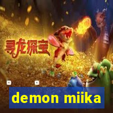 demon miika